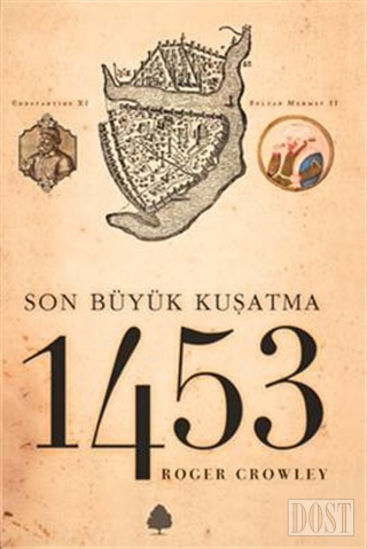 Son Büyük Kuşatma 1453